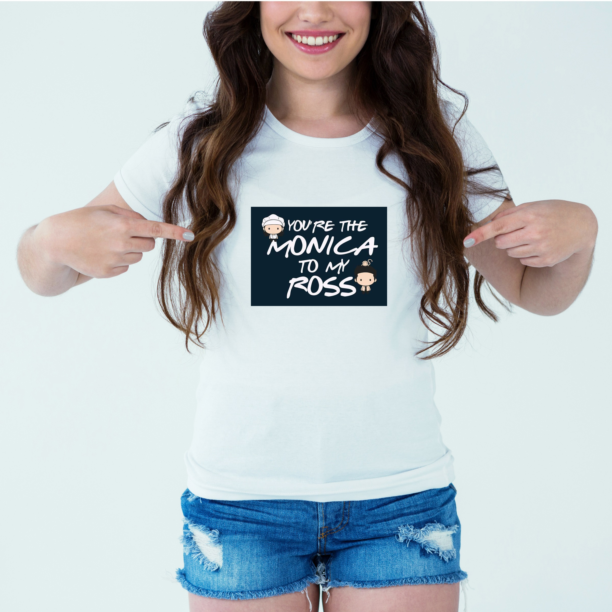 Mockup-Girl-YOUARETHEMONICATOMYROSS.jpg Designer Printed T-Shirt :: Design type - You Are The Monica To My Ross - Cloth type : Cotton - Image 1